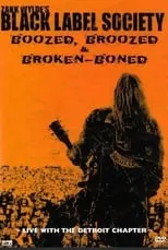 Poster de la película Black Label Society - Boozed, Broozed & Broken-Boned - Películas hoy en TV