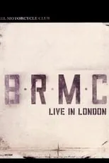 Peter Hayes es  en Black Rebel Motorcycle Club: Live in London