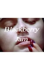 Película Blackberry Jam