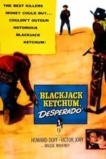 Jack Littlefield es Burl Tetlow en Blackjack Ketchum Desperado