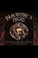 Candice Night es  en Blackmores Night: Shadow of the Moon – Live In Germany 1997–1998