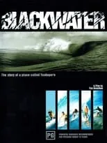 Poster de BLACKWATER: The Story of a Place Called Teahupo'o