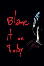 Portada de Blame it on Toby