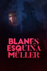 Póster de la película Blanes esquina Muller