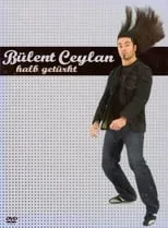 Póster de la película Bülent Ceylan - Halb Getürkt