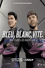 Bruno Famin es Self en Bleu, blanc, vite - Par toutes les émotions