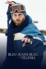 Película Bleu Jeans Bleu en téléski