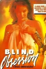 Anthony Candell es  en Blind Obsession