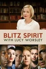 Portada de Blitz Spirit with Lucy Worsley