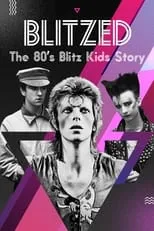 Poster de Blitzed: The 80's Blitz Kids Story