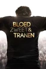 Poster de Bloed, Zweet en Tranen