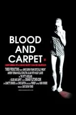 Película Blood and Carpet