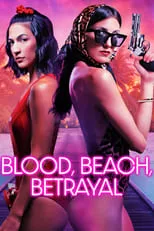 Paula Lucero es Chloe en Blood, Beach, Betrayal