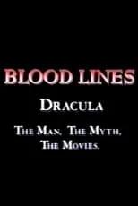 Donald A. Reed es Self en Blood Lines: Dracula - The Man. The Myth. The Movies.