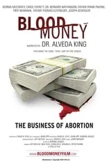 Carol Everett es  en Blood Money: The Business of Abortion