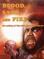 Portada de Blood, Sand, and Fire: The Making of The Hills Have Eyes Part II