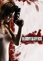 Película Bloodtraffick