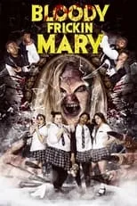 Película Bloody Frickin Mary