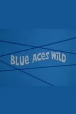 Póster de la película Blue Aces Wild