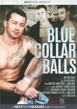 Joey Rico es  en Blue Collar Balls