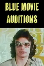 Carl Ford es  en Blue Movie Auditions