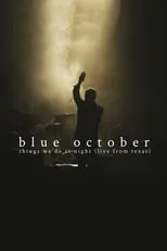 Justin Furstenfeld interpreta a lead vocals, guitar en Blue October: Things We Do At Night (Live From Texas)