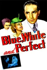 Monica Bannister interpreta a Clerk (uncredited) en Blue, White, and Perfect