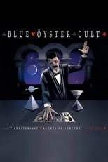 Albert Bouchard es Guitar, Vocals en Blue Öyster Cult ‎- 40th Anniversary - Agents Of Fortune - Live 2016