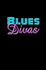 Póster de la película Blues Divas