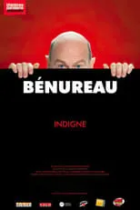 Didier Bénureau interpreta a Self en Bénureau - Indigne