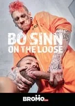 Ryan Bones es  en Bo Sinn: On the Loose