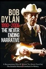 Poster de la película Bob Dylan: 1990-2006 - The Never Ending Narrative - Películas hoy en TV