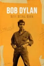 Sid Griffin es Self en Bob Dylan: Busy Being Born