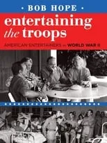 Portada de Bob Hope: Entertaining the Troops