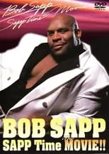 Póster de la película Bob Sapp: Sapp Time The Movie!