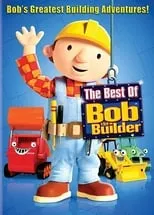 Portada de Bob the Builder: The Best of Bob the Builder