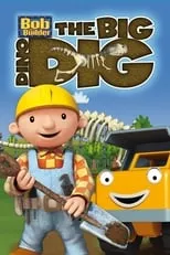 Kate Harbour es Wendy/Dizzy (voice) en Bob the Builder: The Big Dino Dig