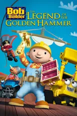 Lizzie Waterworth es Lofty (voice) en Bob the Builder: The Golden Hammer - The Movie