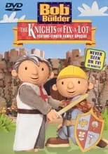 Póster de la película Bob the Builder: The Knights of Can-A-Lot