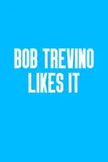 Bob Trevino Likes It portada