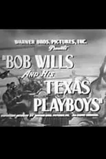 James Bloodworth es Narrator (voice) (uncredited) en Bob Wills and His Texas Playboys