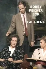 Betty Tuvén es The mother en Bobby Fischer bor i Pasadena