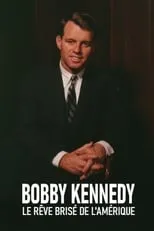 Poster de la película Bobby Kennedy, el sueño roto de América - Películas hoy en TV