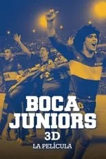 Diego Maradona interpreta a Self (archive footage) en Boca Juniors 3D, la película