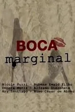 Película Boca Marginal