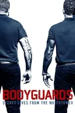 Póster de la película Bodyguards: Secret Lives from the Watchtower