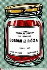 Jerzy Rogalski interpreta a Bogdan en Bogdan I Roza