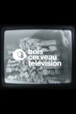 Película BOIS CERVEAU TV (1)