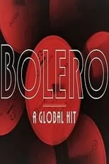 Póster de la película Bolero: A Global Hit