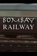 Poster de la película Bombay Railway - Películas hoy en TV